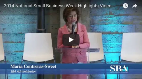 Highlights of 2014 National Small Business Week.